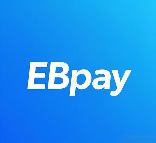 EBpay官方下载-EBPay易币付-EBpay全球支付平台-EBPAY-安全便捷的数字支付解决方案